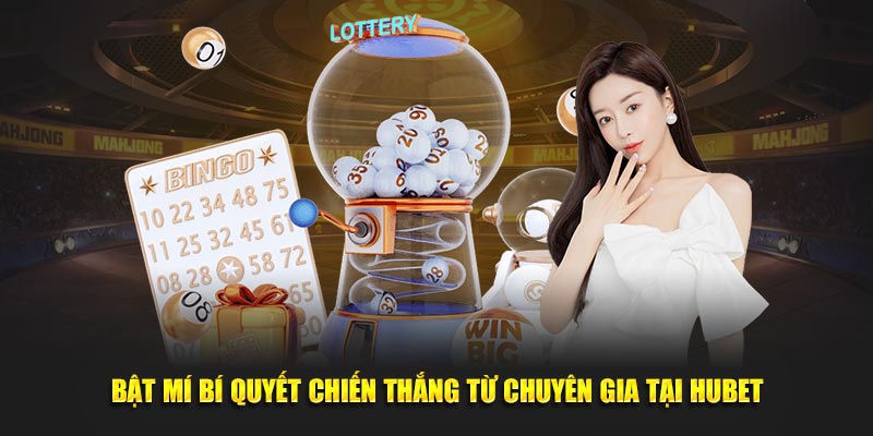 Bật mí bí quyết chiến thắng từ chuyên gia tại HUBET