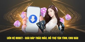 Liên Hệ HUBET - Giải Đáp Thắc Mắc, Hỗ Trợ Tận Tình, Chu Đáo